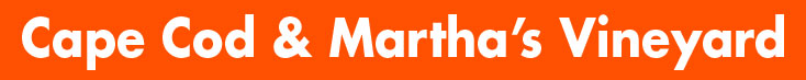 The words "Cape Cod & Martha's Vineyard" in white text on an orange background